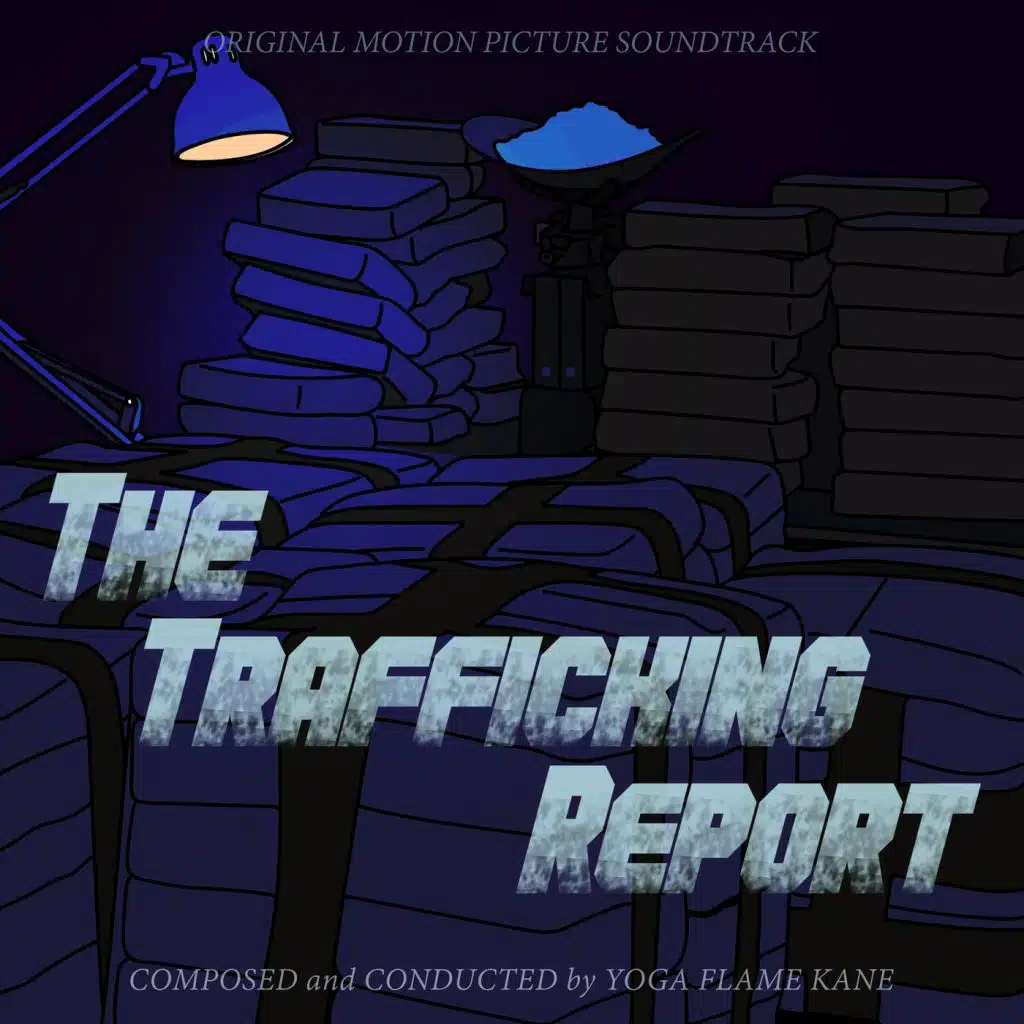 The Trafficking Report (Original Motion Picture Soundtrack)