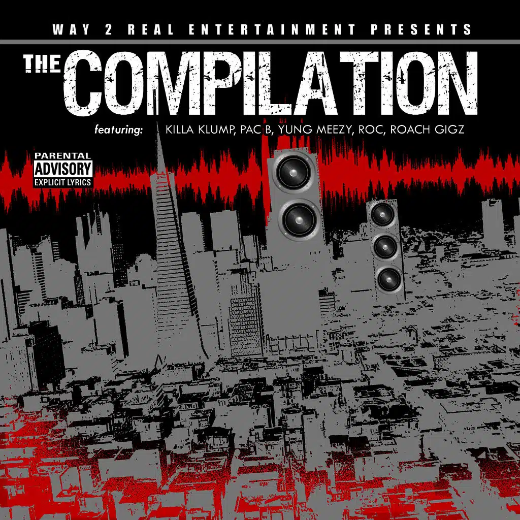 Way 2 Real Entertainment Presents The Compilation