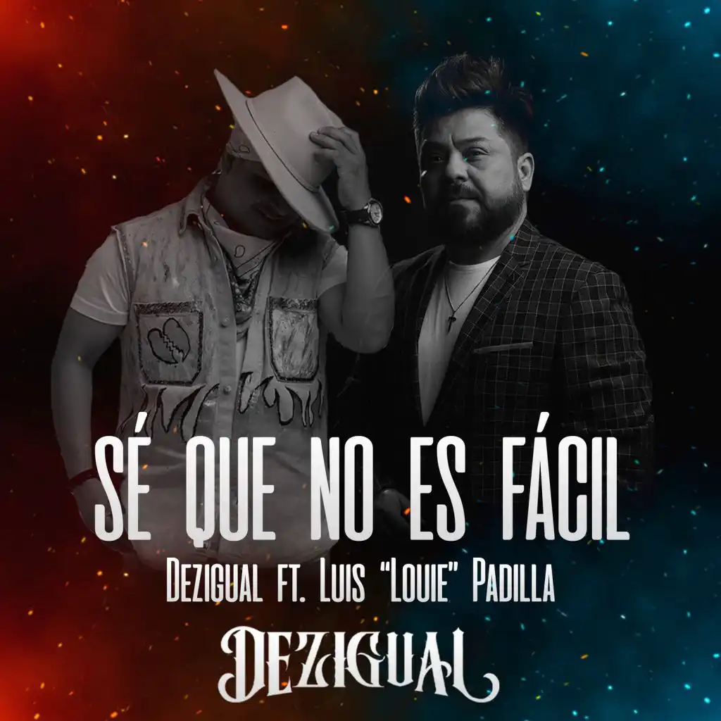 Sé Que No Es Fácil (feat. Luis "Louie" Padilla)