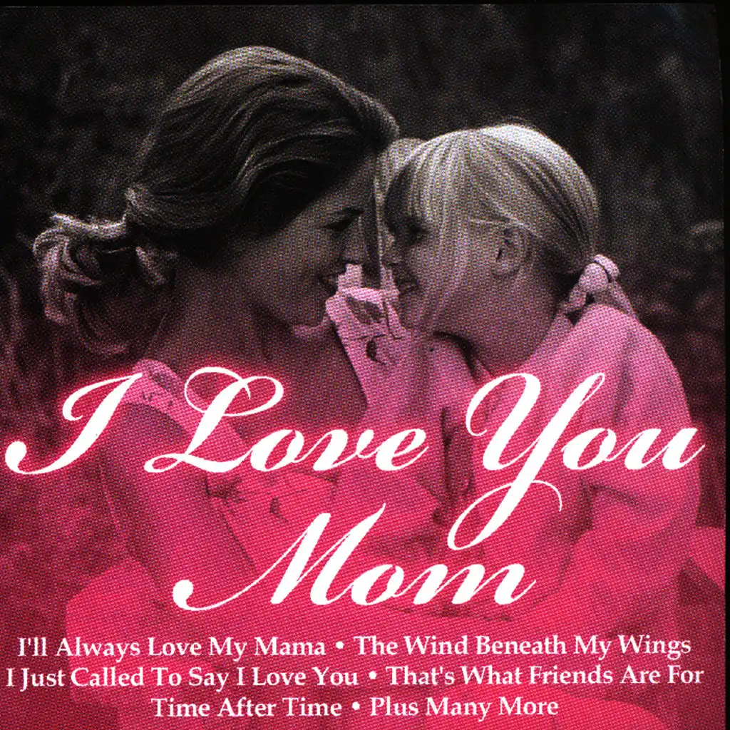 I Love You Mom