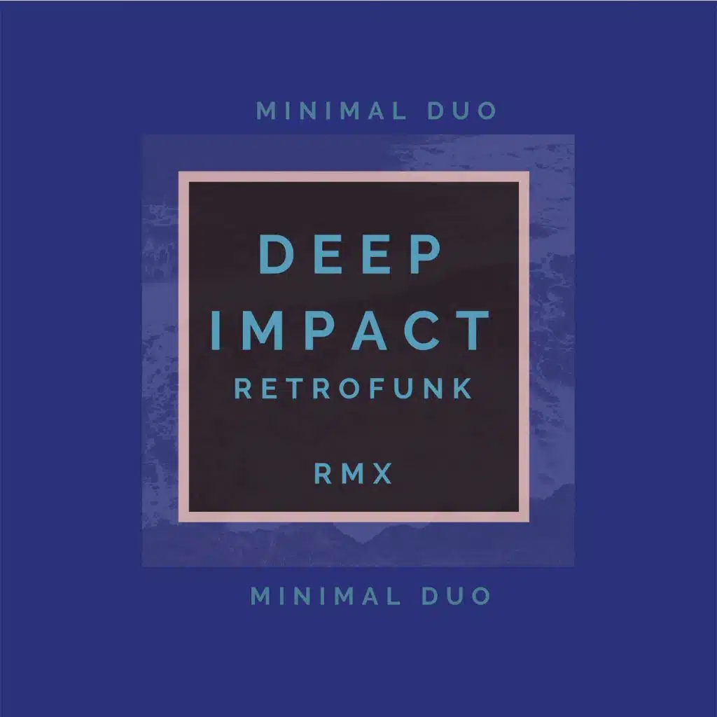 Deep Impact (Retrofunk Remix)