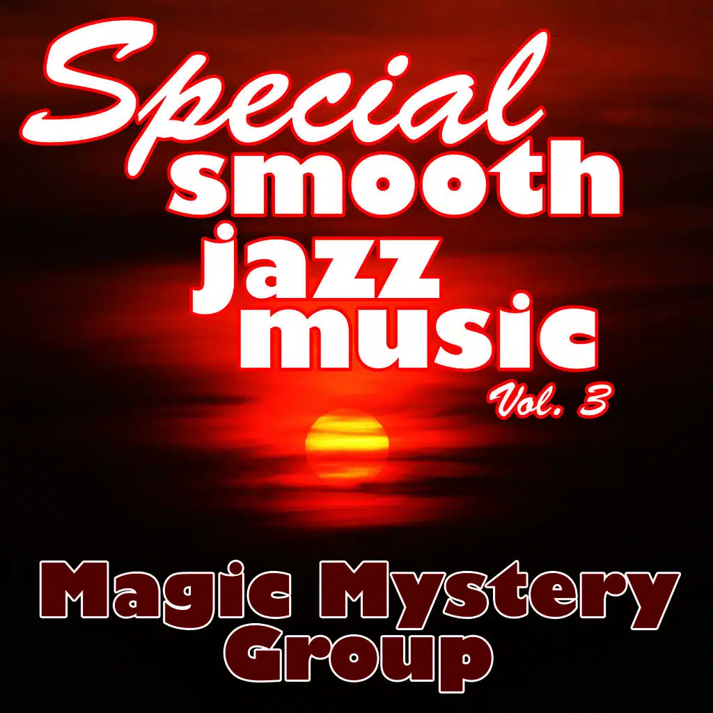 Special Smooth Jazz Music Vol. 3