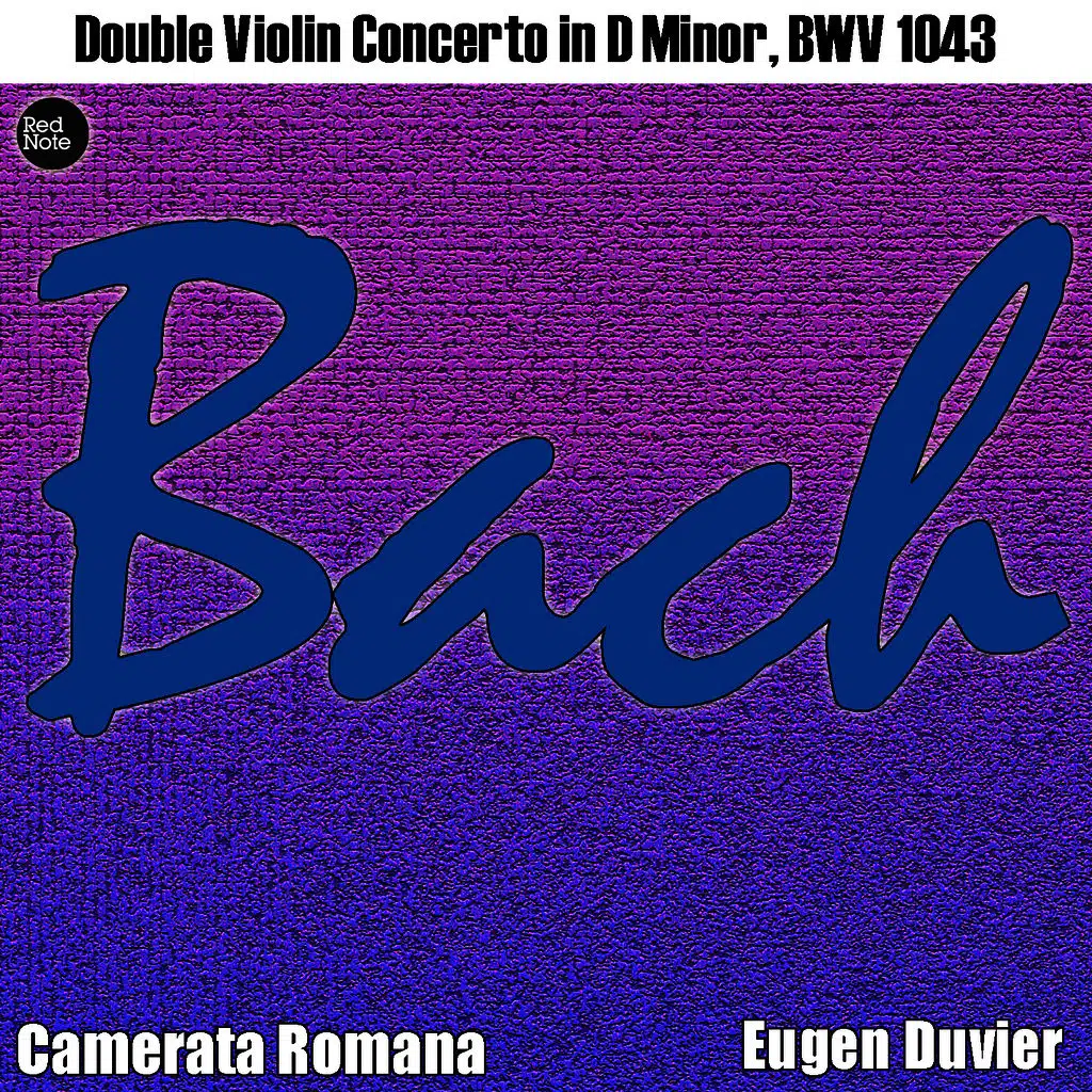 Bach: Double Violin Concerto in D Minor, BWV 1043