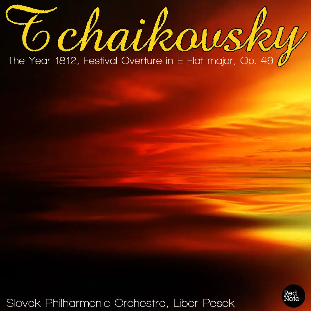 The Year 1812, Festival Overture in E Flat major, Op. 49