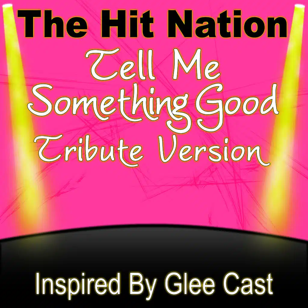 Tell Me Something Good (Glee Cast Tribute Version)