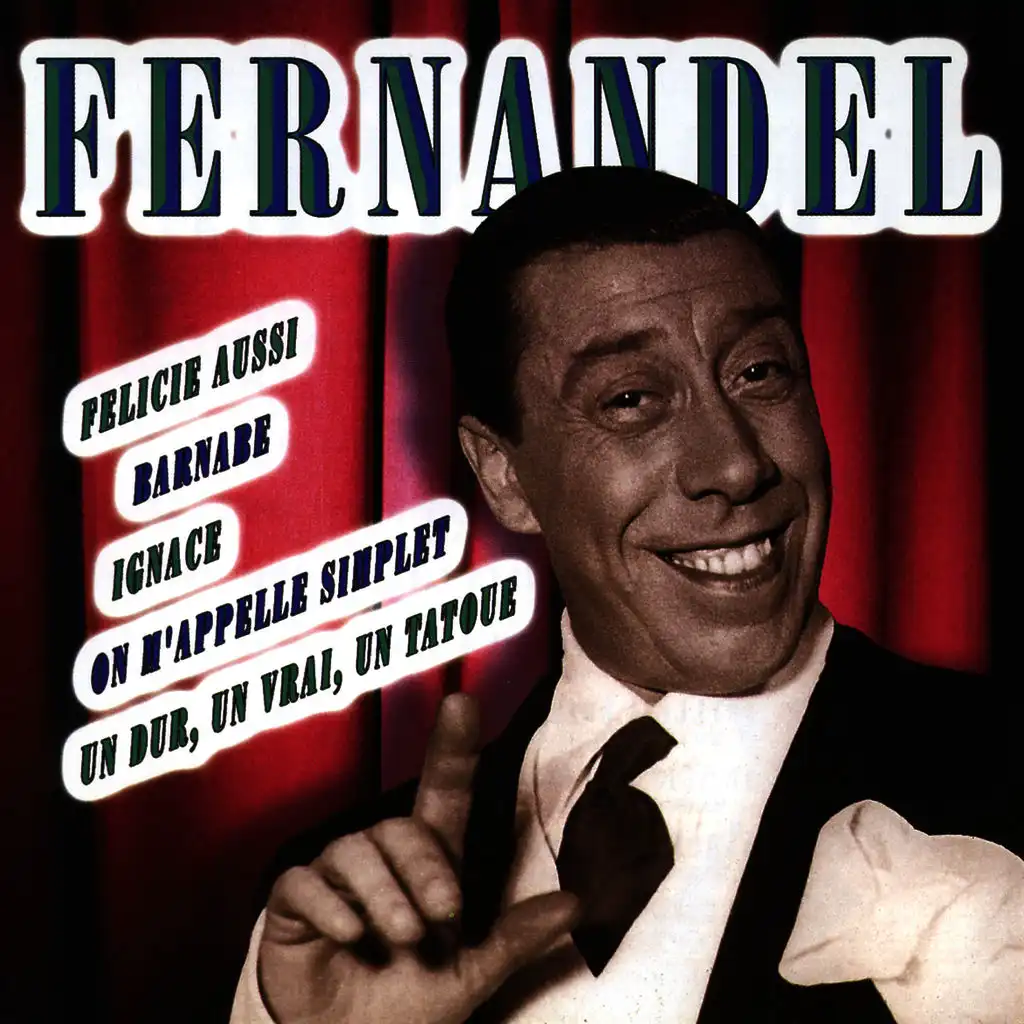 Les Plus Belles Chansons De Fernandel