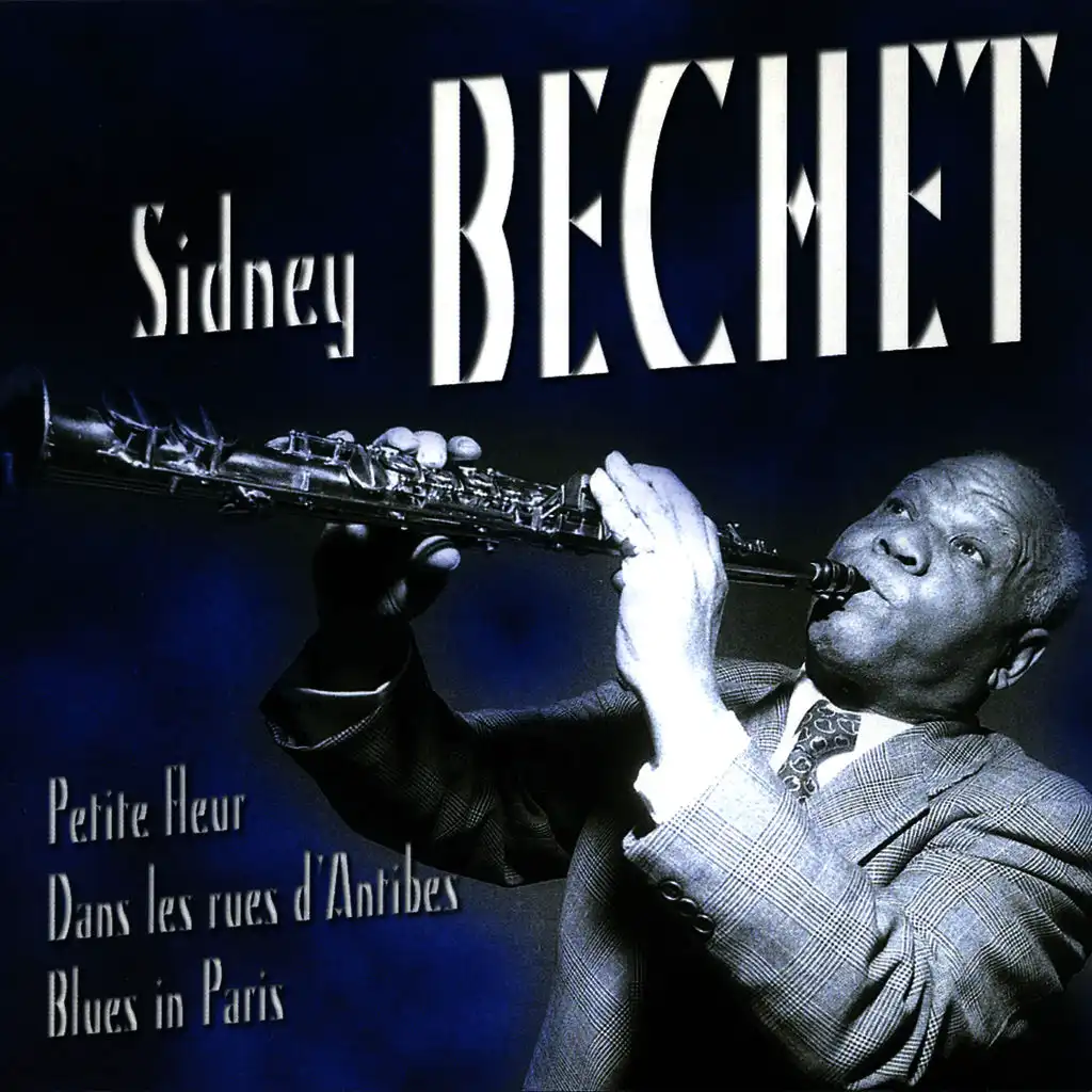 Les Plus Belles Chansons De Sidney Bechet