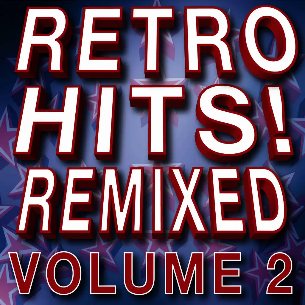 Retro Hits! Remixed – Volume 2