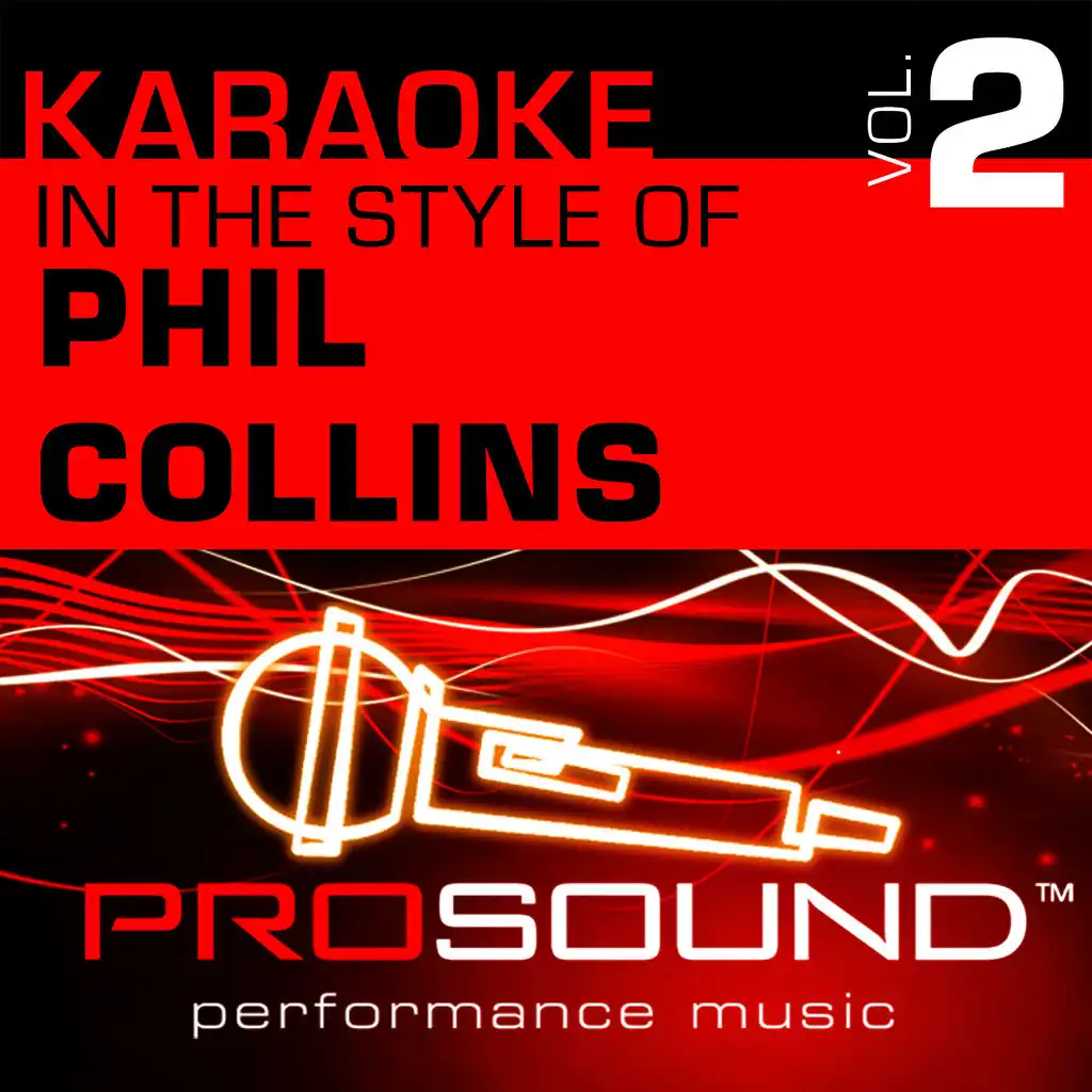 Karaoke - In the Style of Phil Collins, Vol. 2 (Professional Performance Tracks)
