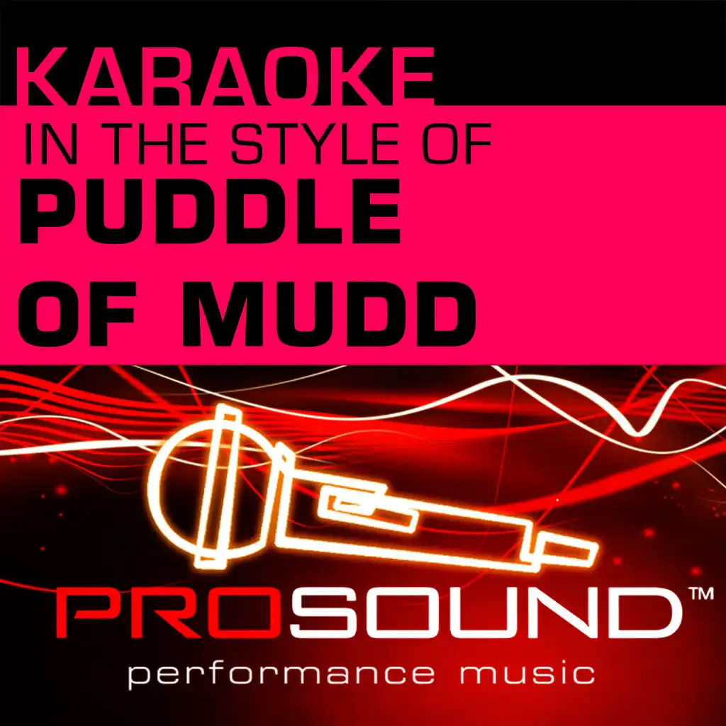 She Hates Me (Karaoke Instrumental Track)[In the style of Puddle Of Mudd]