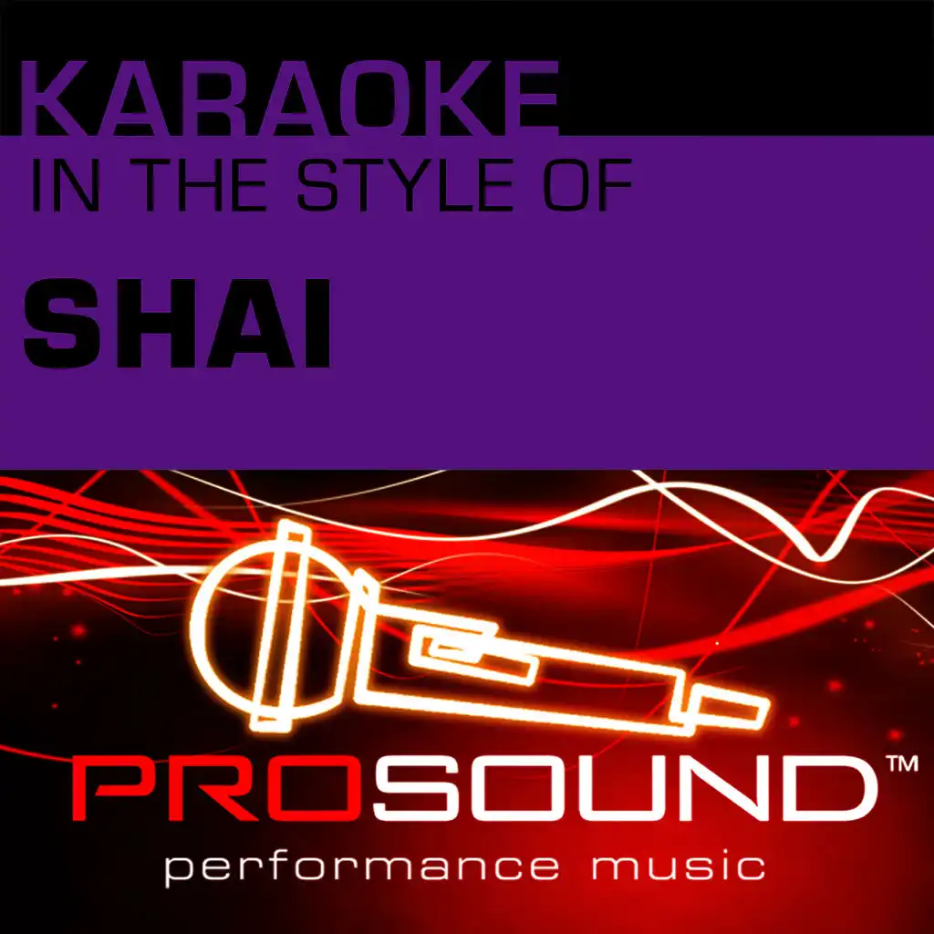 Karaoke - In the Style of Shai - EP (Professional Performance Tracks)