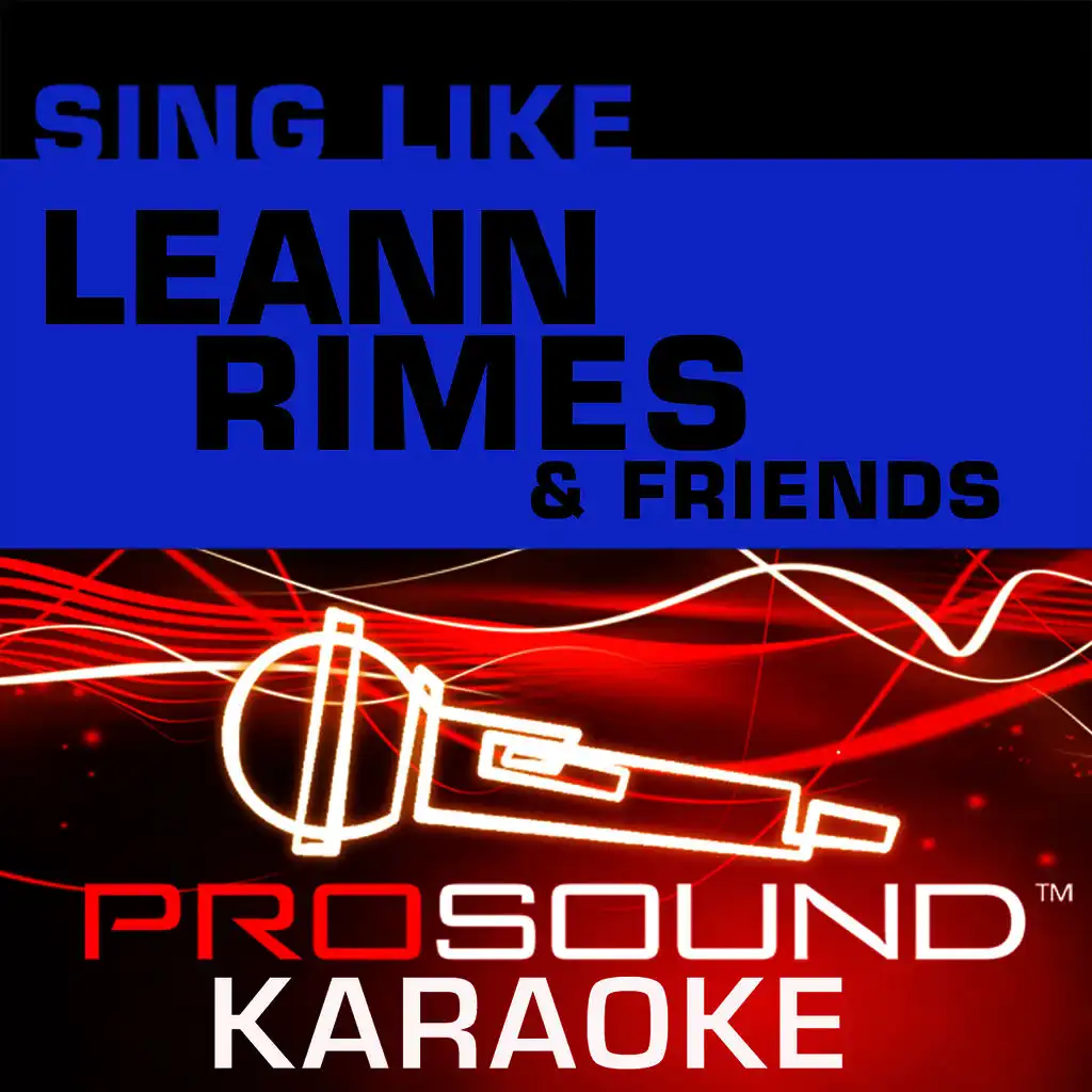 One Way Ticket (Karaoke Instrumental Track) [In the Style of LeAnn Rimes]