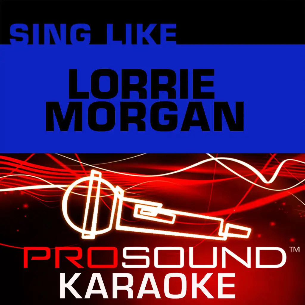 I Didn't Know My Own Strength (Karaoke Lead Vocal Demo) [In the Style of Lorrie Morgan]