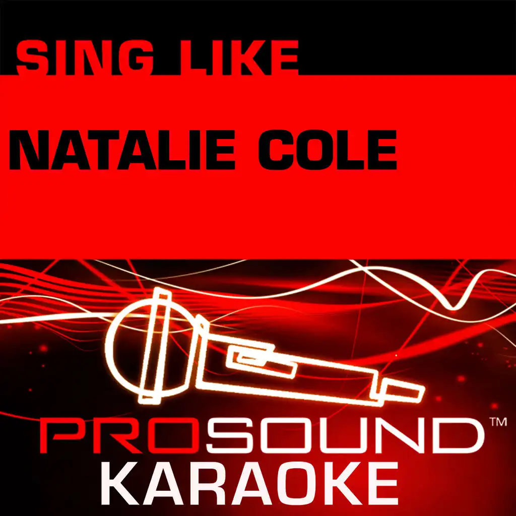 I've Got Love On My Mind (Karaoke with Background Vocals) [In the Style of Natalie Cole]