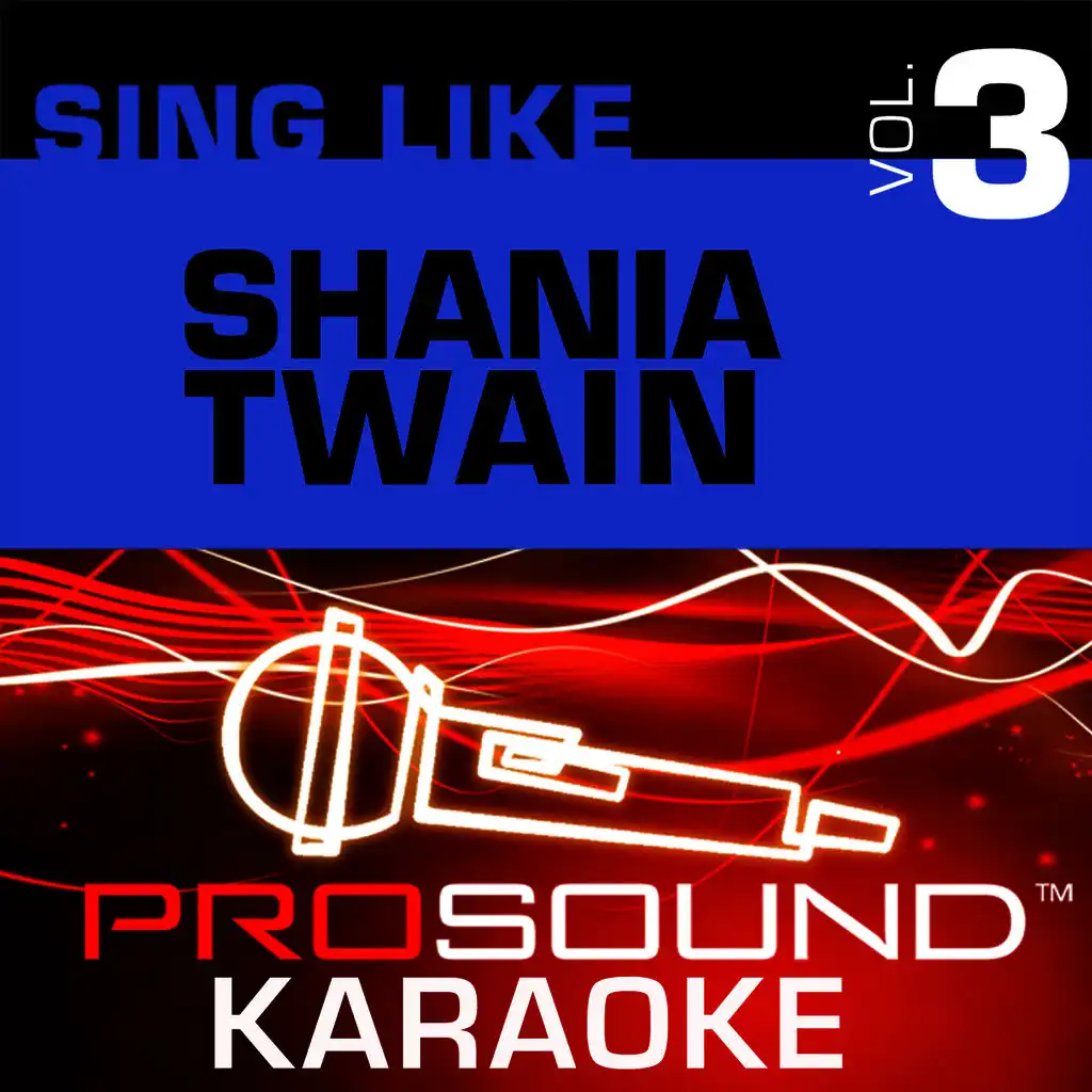 Man!  I Feel Like A Woman (Karaoke Lead Vocal Demo) [In the Style of Shania Twain]