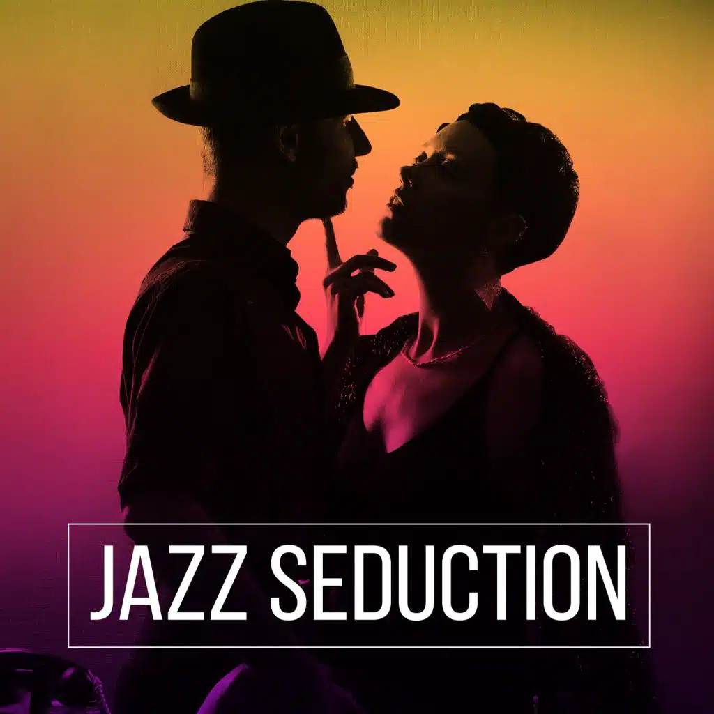Jazz Seduction
