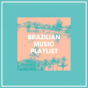 Brazilian Music Playlist