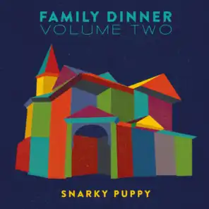 Family Dinner - Vol. 2 (Deluxe)