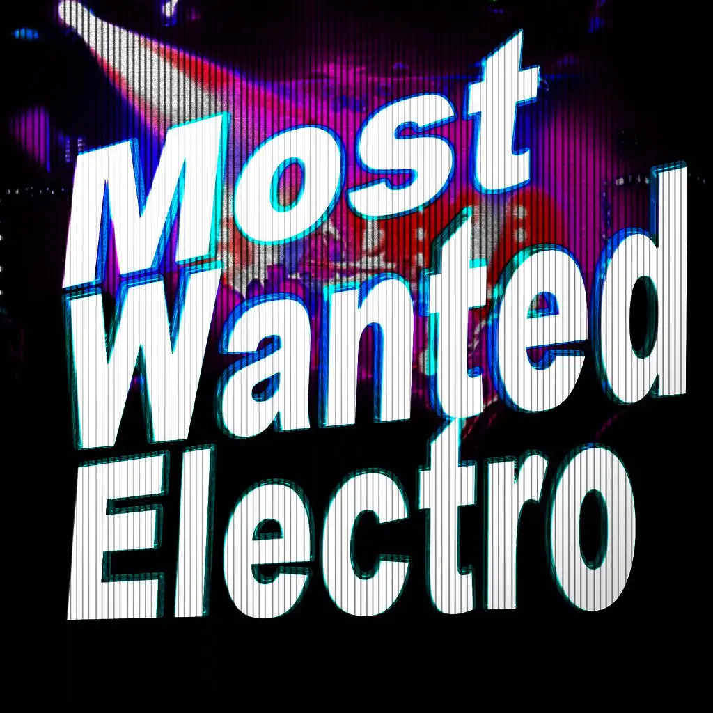 Most Wanted Electro