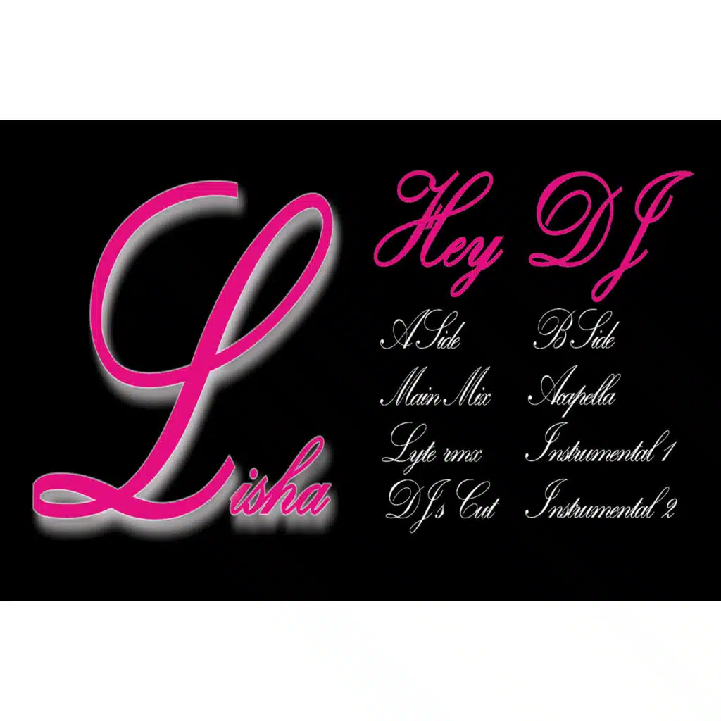 Hey Dj (Lyte Remix)
