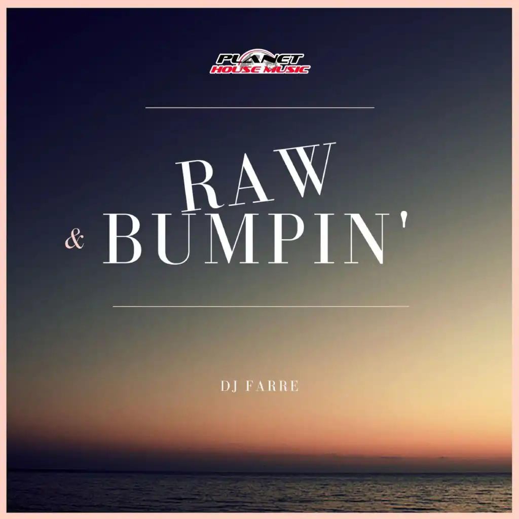 Raw & Bumpin (Radio Edit)