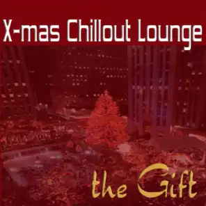 The Gift - Christmas Chillout Lounge