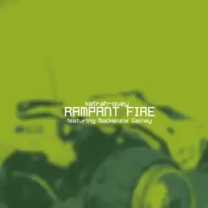 Rampant Fire (feat. Mackenzie Gainey)