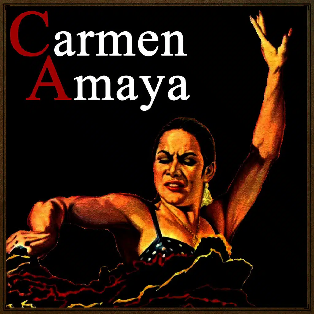 Canciones Con Historia: Carmen Amaya