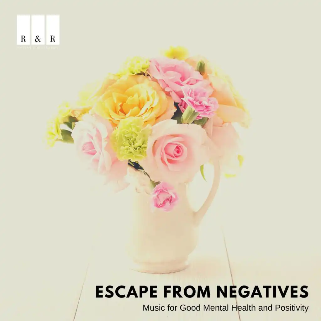 Escape from Negatives: Music for Good Mental Health and Positivity