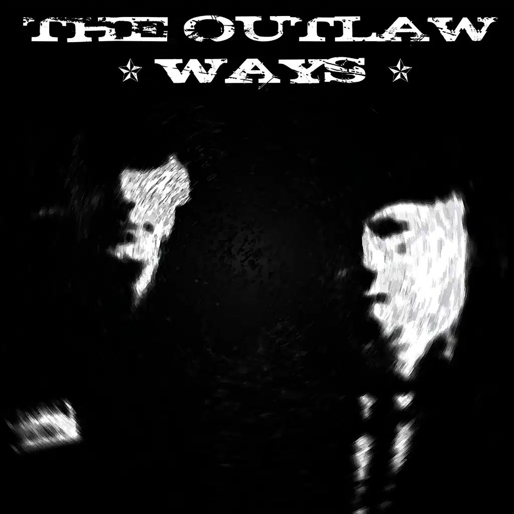 The Outlaw Ways
