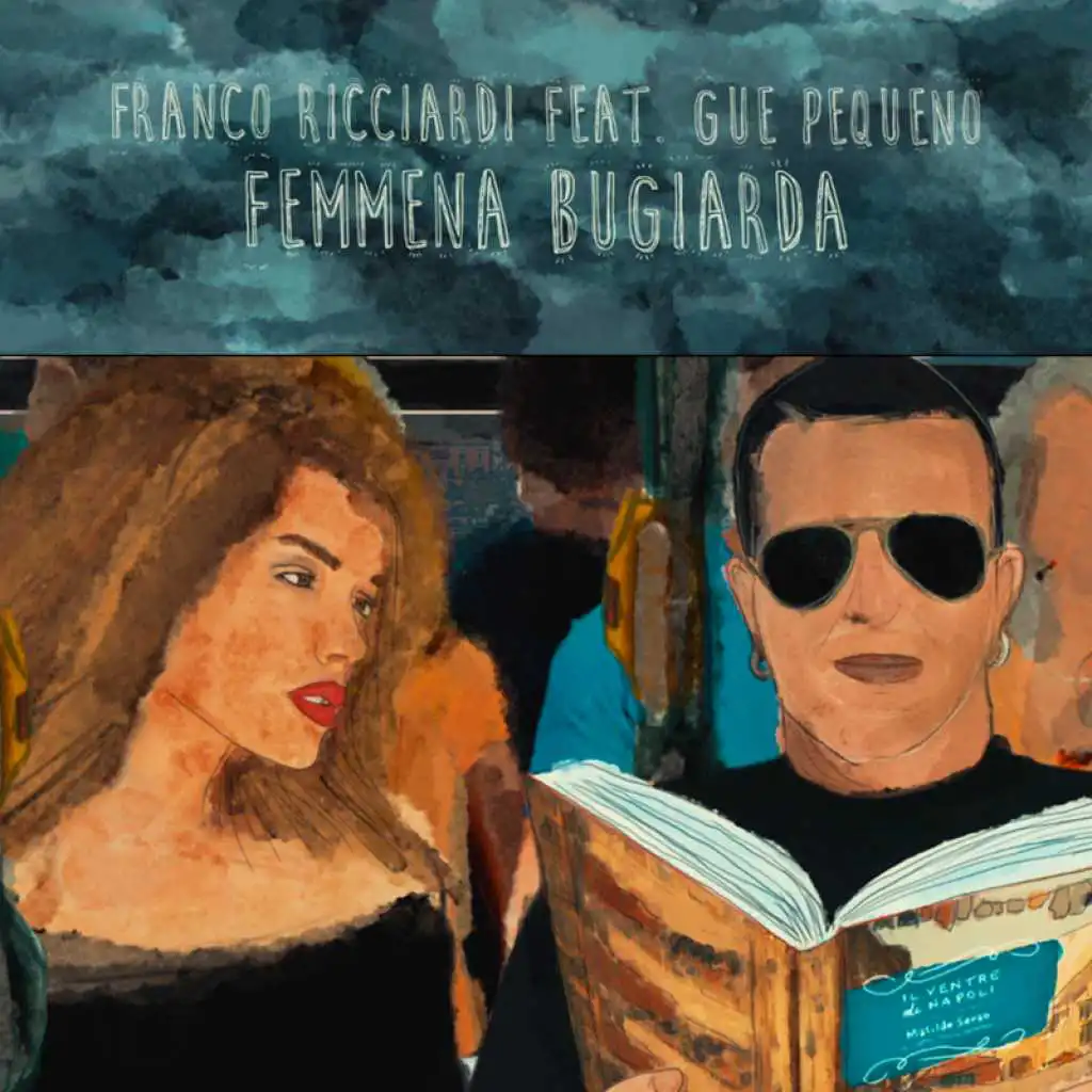 Femmena Bugiarda (Remix) [feat. Guè]