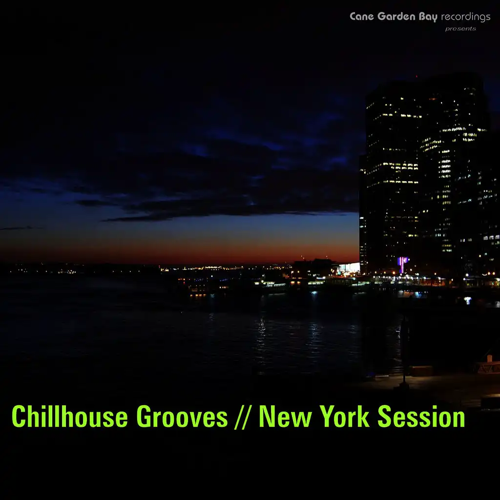 Chillhouse Grooves // New York Session