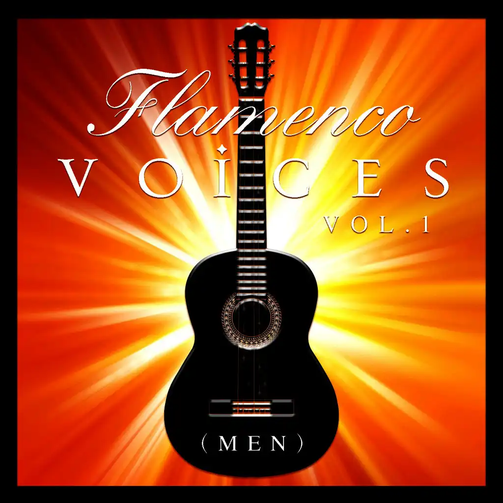 Flamenco Voices - Men Vol.1 (Remastered Edition)