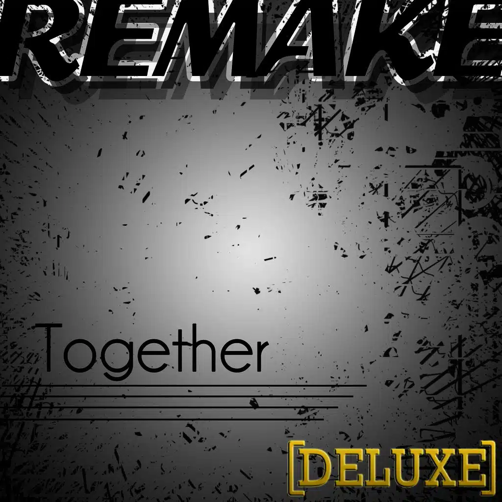 Together (Demi Lovato feat. Jason Derulo Remake) Deluxe