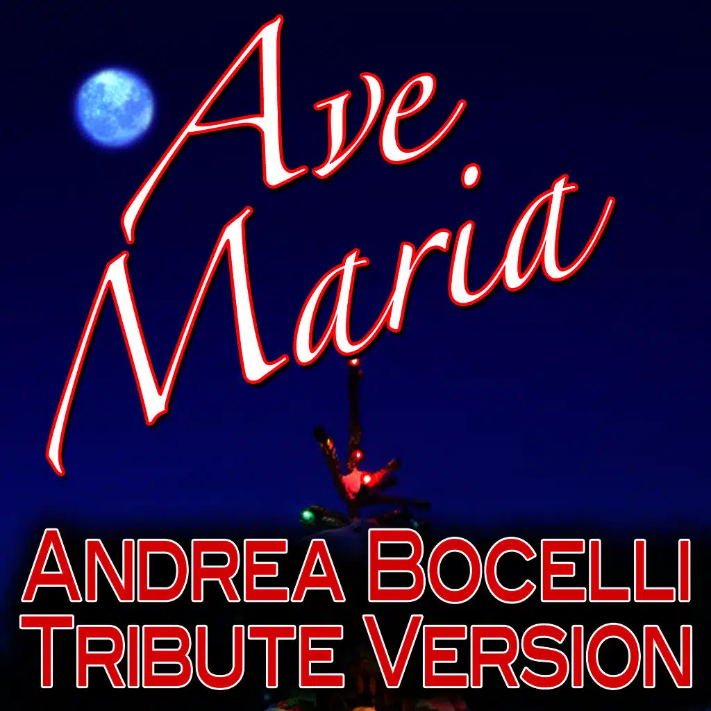 Ave Maria - Andrea Bocelli Tribute Version