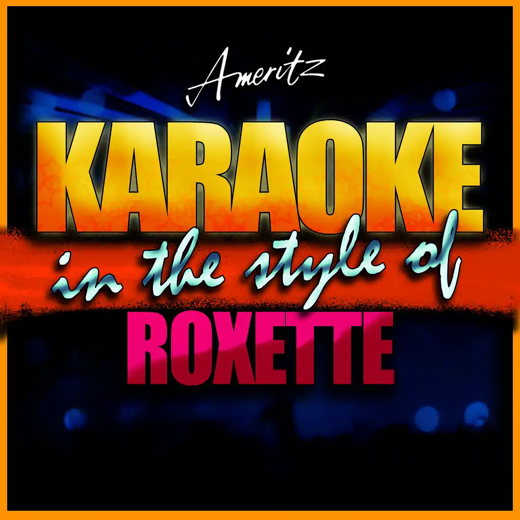 Almost Unreal (In the Style of Roxette) [Instrumental Version]