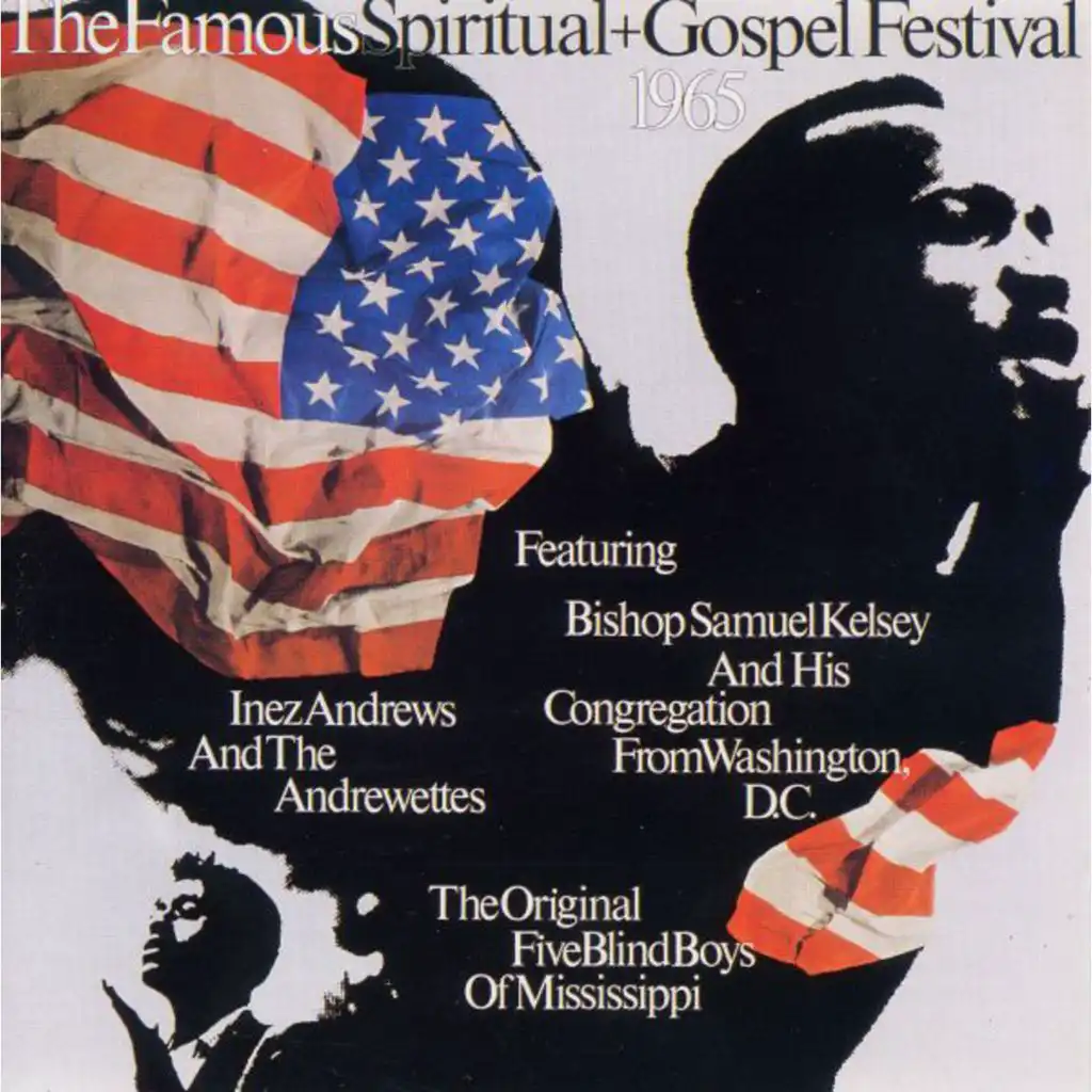 The Famous Spiritual + Gospel Festival Of 1965