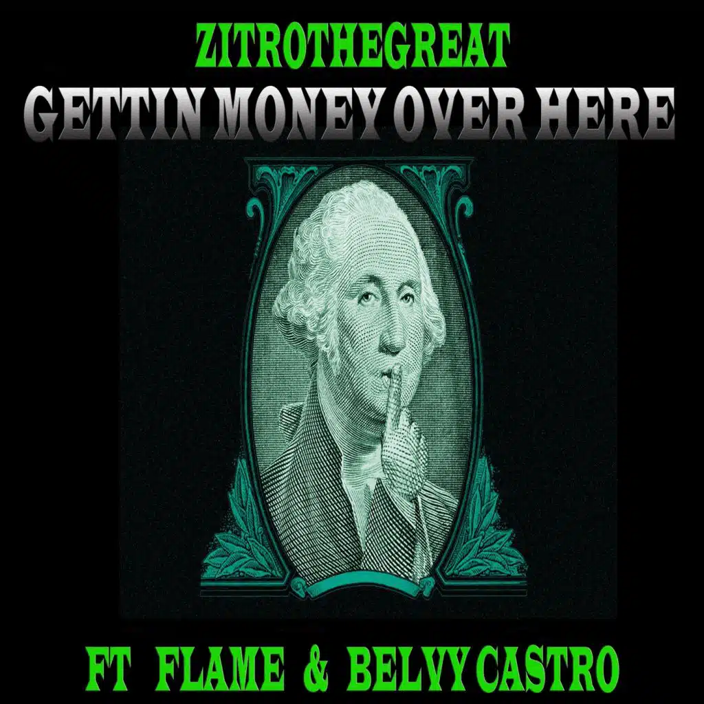 Gettin' Money over Here (feat. Belvy Castro & Flame)