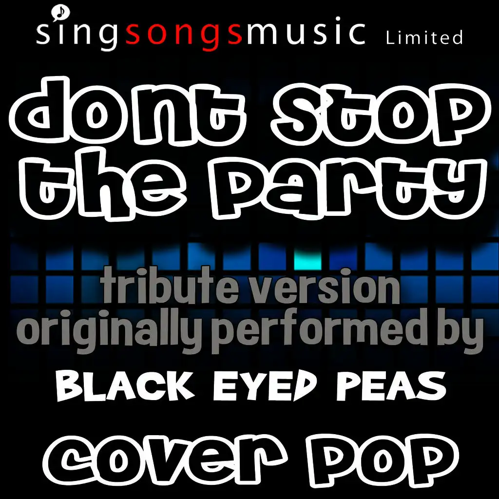 Don't Stop the Party (Tribute to Black Eyed Peas)