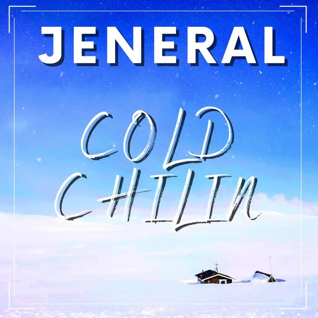 Cold Chilin'