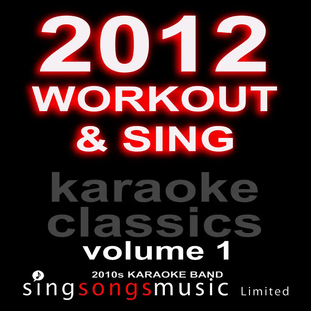 2012 Workout & Sing Karaoke Classics Volume 1