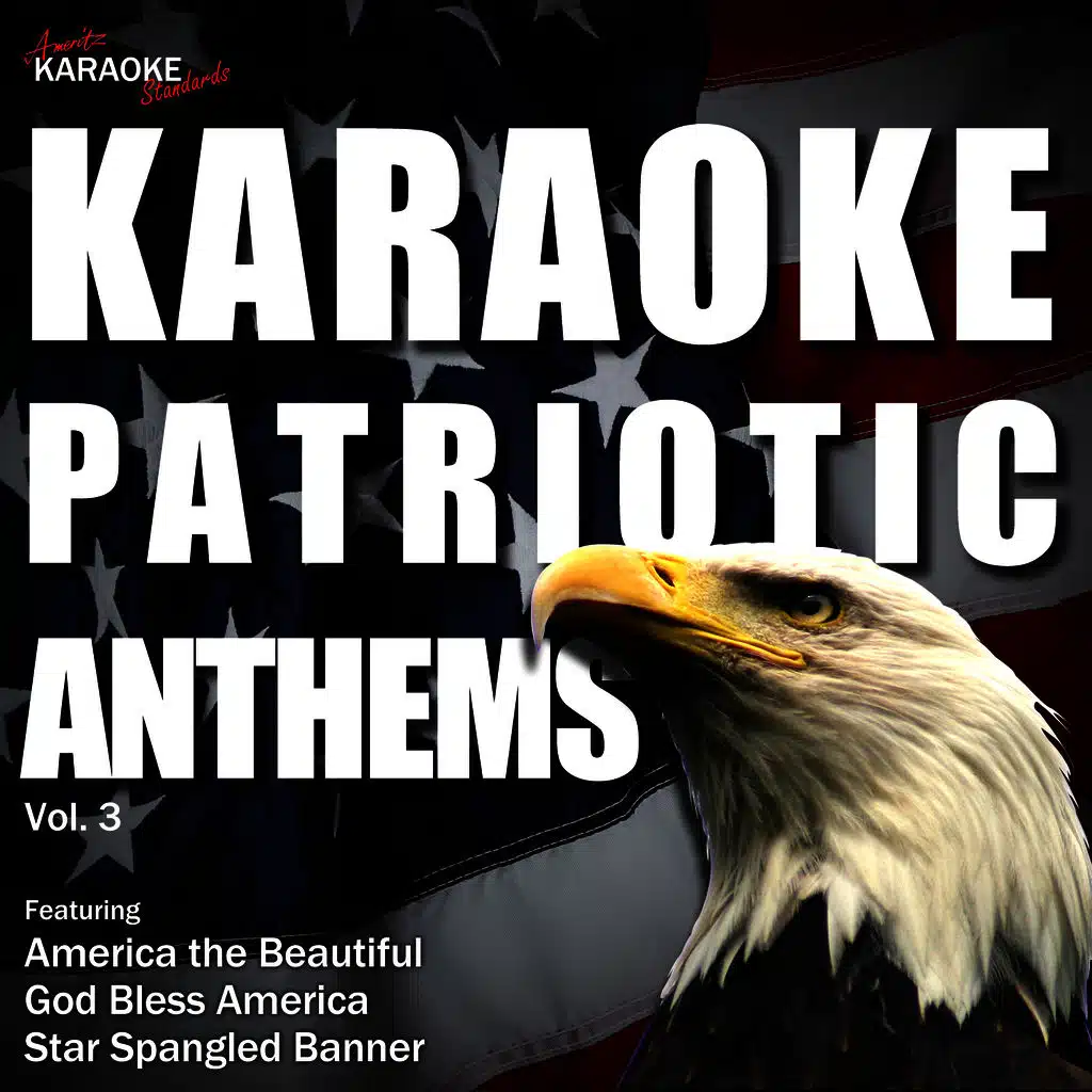 Karaoke - Patriotic Anthems Vol. 3