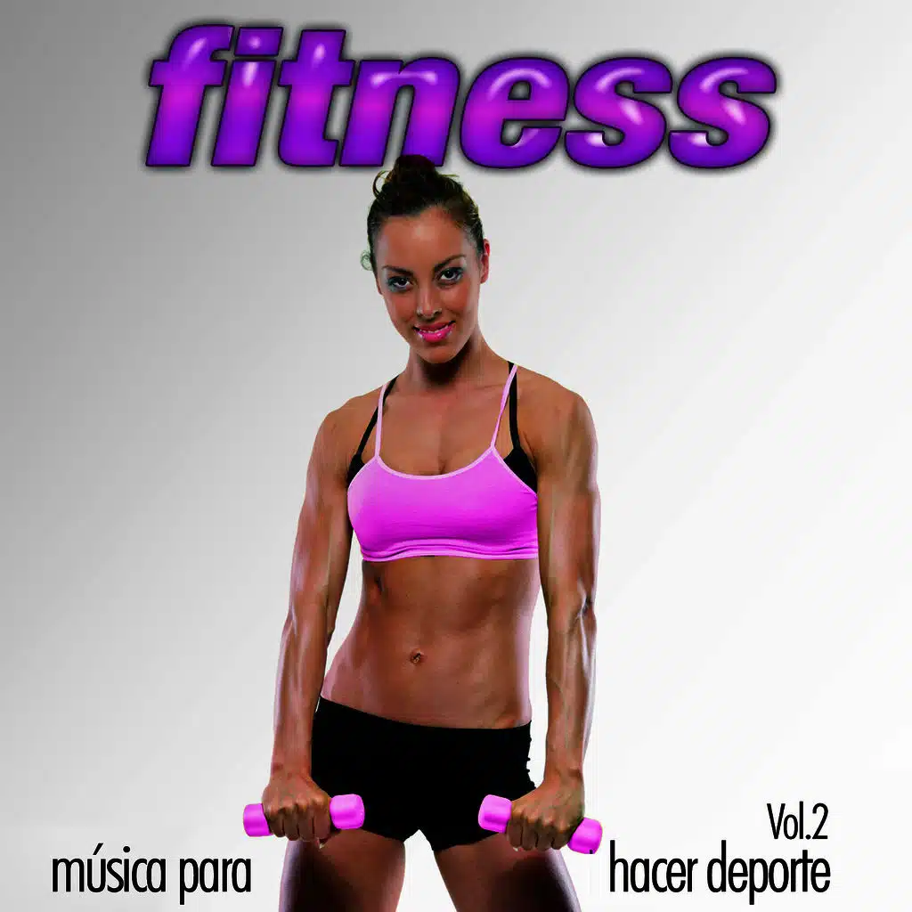 Fitness (La Mejor Música para Hacer Deporte) Vol. 2