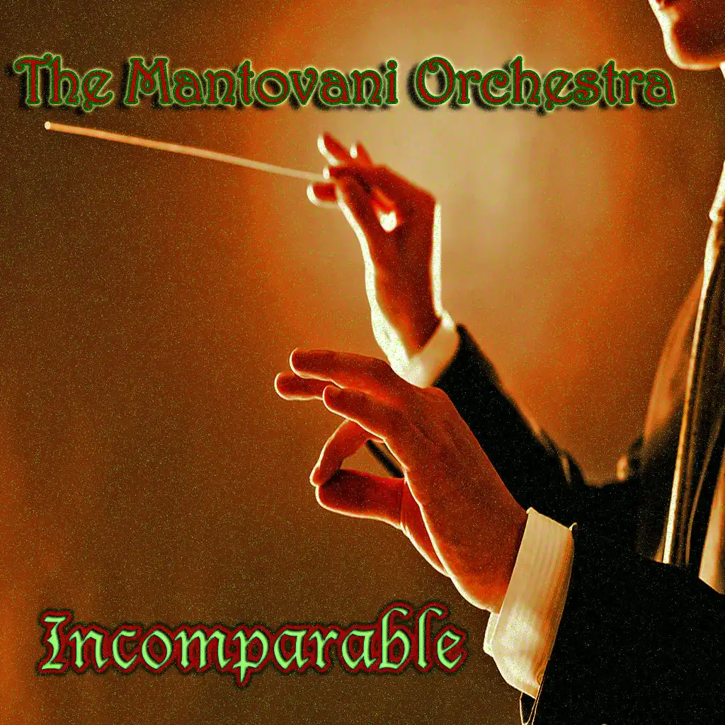 Mantovani Orchestra: Incomparable