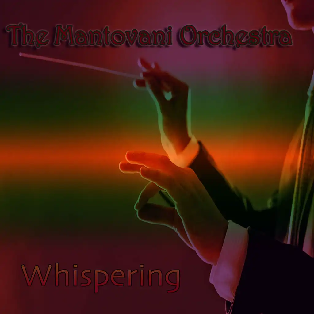 Mantovani Orchestra: Whispering