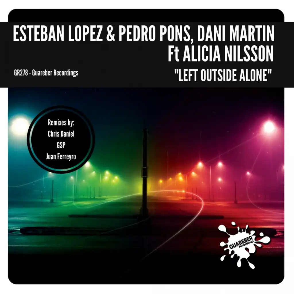 Left Outside Alone (Juan Ferreyro Remix) [feat. Alicia Nilsson]