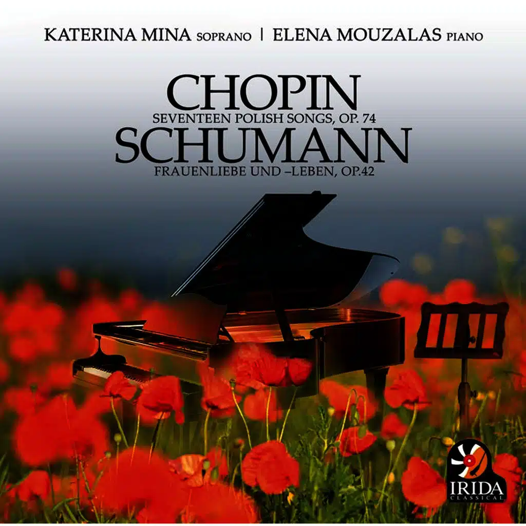 Chopin: Seventeen Polish Songs, Op. 74 - Schumann: Fraunliebe Und-leben, Op. 42