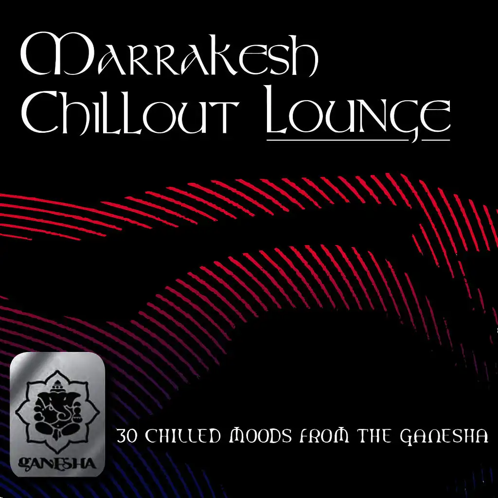 Marrakesh Chillout Lounge