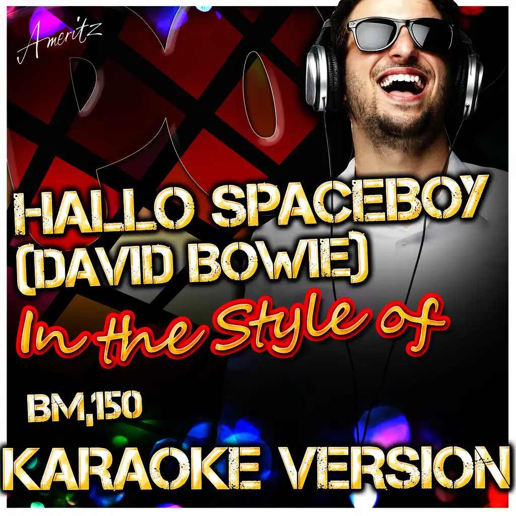 Hallo Spaceboy (David Bowie) [In the Style of Bm,150] [Karaoke Version]