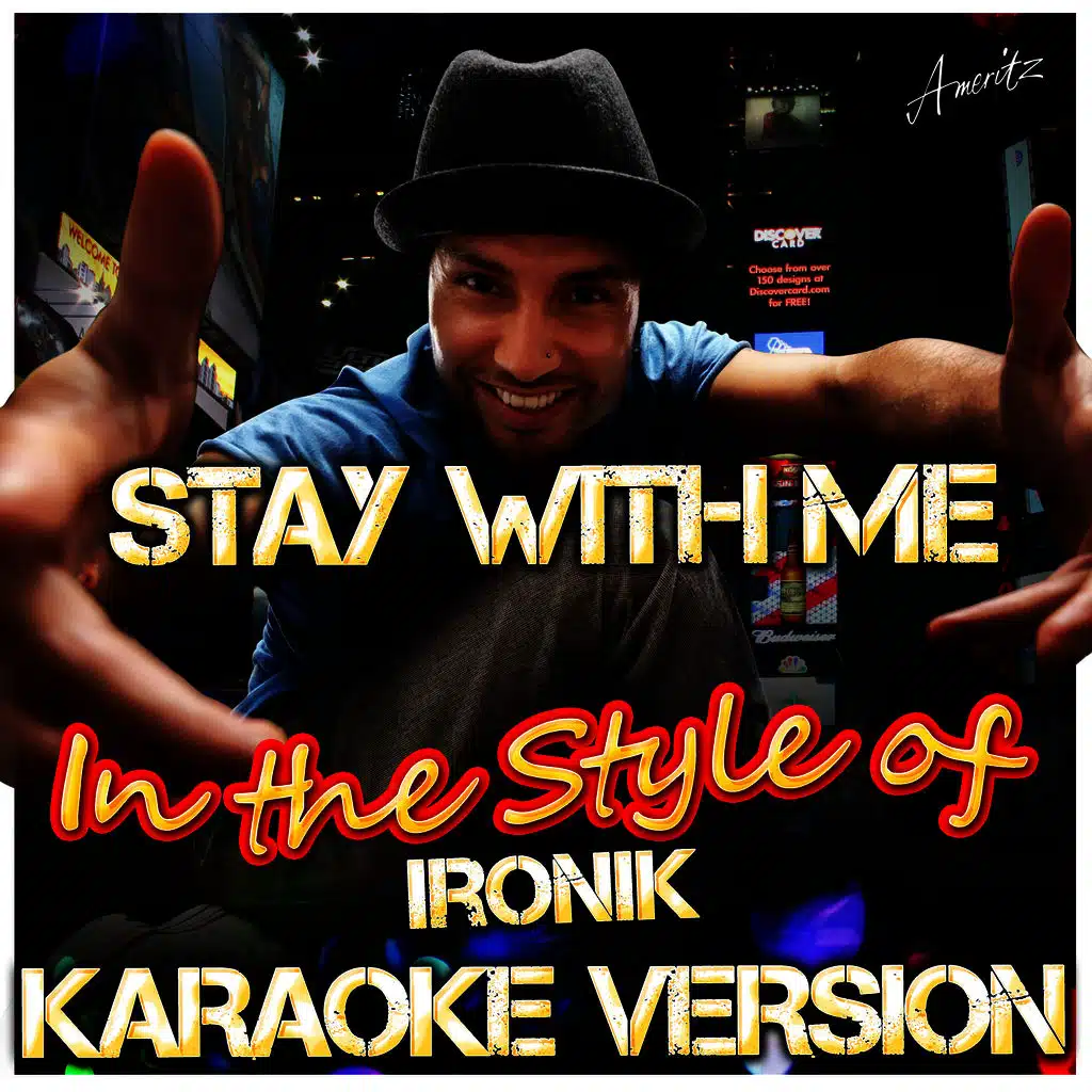 Stay With Me (In the Style of Ironik) [Karaoke Version]